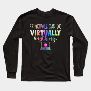 Principals Can Do Virtually Anything Long Sleeve T-Shirt